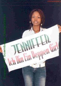 Eine ‘gescambaitete’ FrauQuelle: scambaiter.info Jennifer