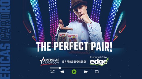 Americas Cardroom. The Perfect Pair.