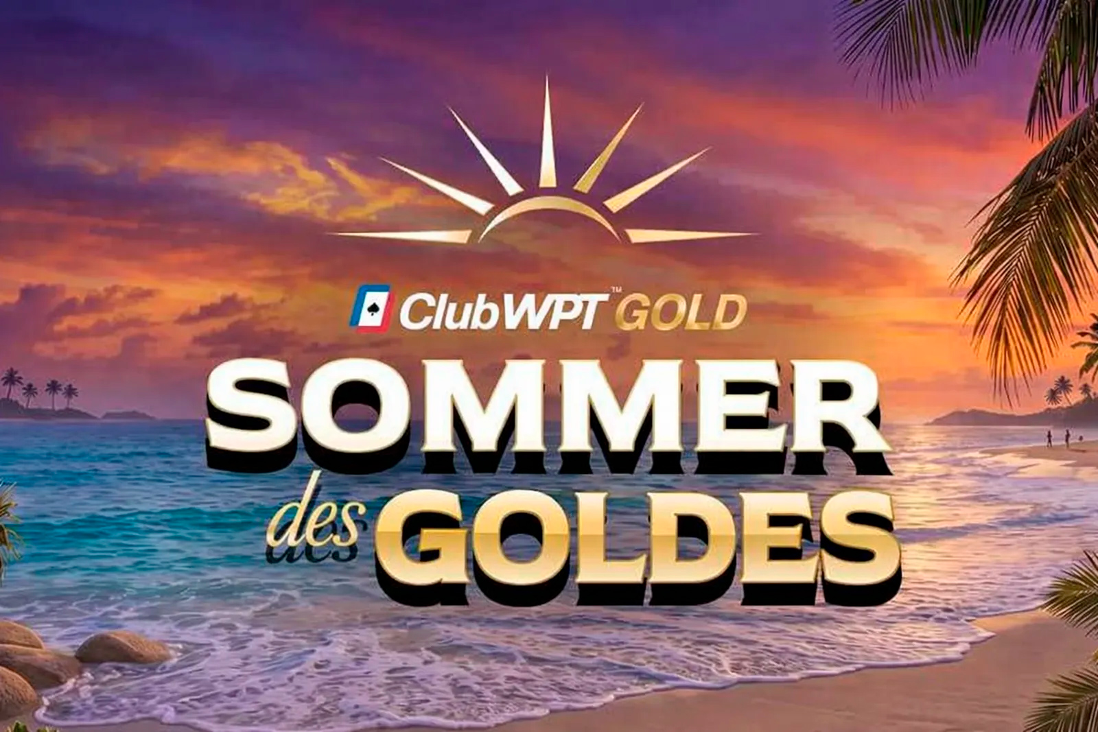 WSOP im Sommer direkt heraus
